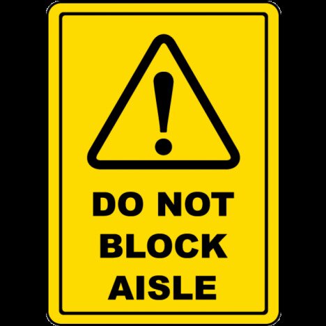 Do Not Block Aisle Sign