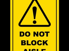 Do Not Block Aisle Sign