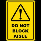 Do Not Block Aisle Sign