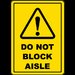 Do Not Block Aisle Sign